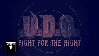 U.D.O. - Fight For The Right (Official Lyric Video)