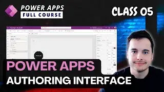 Power Apps Tutorial for Beginners: Understanding the Authoring Interface