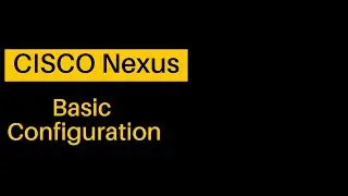 How to Configure Cisco nexus 9k switch | cisco nexus switch configuration
