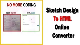 Sketch Design to HTML Online Converter || Image to HTML Code