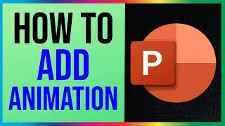 How to Add Animation in Powerpoint (2024)
