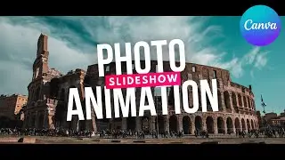 Photo Slideshow Animation Effect - Canva Tutorial