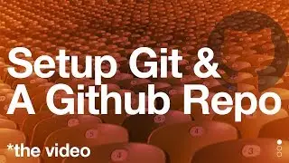 Setup Git & a Github Repo