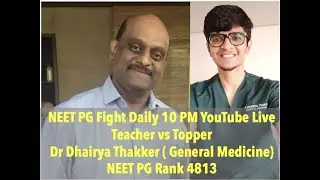 Medicine NEET PG Fight - Teacher vs NEET PG Topper | Dr Dhairya Thakker - Rank 4813 Call 9000868356