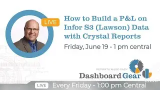 How to Build a P&L on Infor S3 (Lawson) Data with Crystal Reports