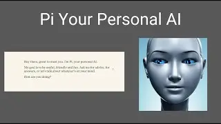 Pi Your Personal AI from Inflection.ai. Personalized Empathetic Digital Assistant