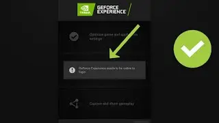 GeForce Experience Needs To Be Online To Login