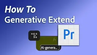 How to use generative extend in Premiere Pro to create extra frames