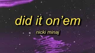 Nicki Minaj - Did It Onem (Lyrics) | you aint my son you my mf stepson