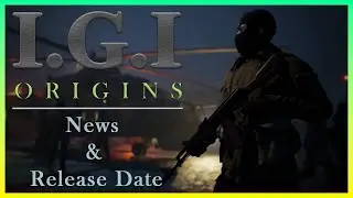 IGI Origins New Release Date | News | Gameplay | Much More | In Hindi
