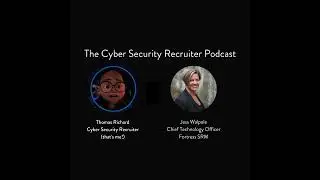 The Cyber Security Recruiter talks to Jess Walpole, Chief Technology Officer, Fortress SRM