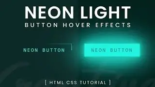 🔥Neon Light Animation Effect Button By Using Css and Html, Neon Light Button By Using Css|