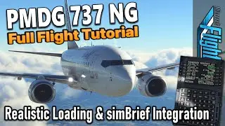 MSFS PMDG 737 Full Flight Tutorial | Cold'n'Dark Start, Realistic Loading, simBrief Integration, ATC