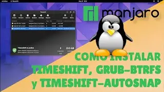 Cómo instalar timeshift, grub-btrfs y timeshift-autosnap en Manjaro