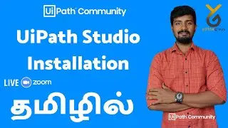 Download | Install UiPath Studio | Live Zoom | தமிழில் | Yellowgreys - YouTube