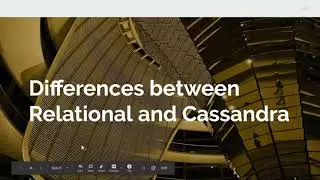 WEBINAR: Moving from a Relational Database to Cassandra: Why, Where, When, and How