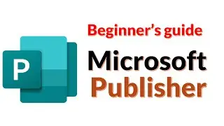 How to use Microsoft Publisher - Beginners Guide