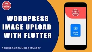 🔥 Upload Image/Video in Flutter with Rest API & WordPress 🔥