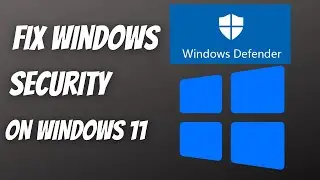 [SOLVED] Windows Security Not Working in Windows 11