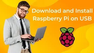 Download and Install Raspberry Pi in USB drive