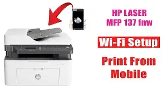 HP laser jet MFP 137fnw Print from Mobile || Wi-Fi Setup