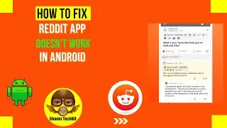 How to Fix Reddit App Doesn't Work in Android After New Updates