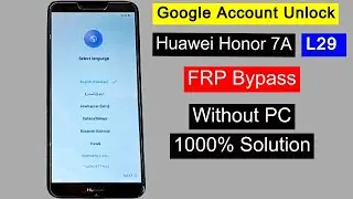 Huawei Honor 7A ( AUM L29 ) FRP Bypass Without PC | Google Account Bypass | FRP Lock Remove