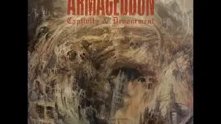 Armageddon - Captivity and Devourment (Full album)