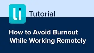 How to Avoid Burnout While Working Remotely