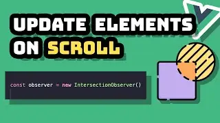 Dynamic Scroll States with Intersection Observer + Vue