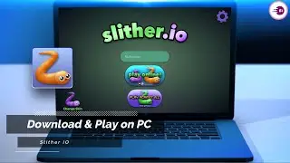 How To Download Play (slither.io) on PC and Laptop (New Version 2024)