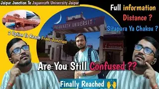 Jaipur junction to Jagannath University jaipur full detailed video ll How to Reach chaksu campus🦸‍♀️