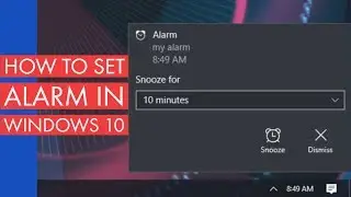 How to Set an Alarm  in Windows 10  | Windows Tutorial