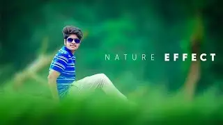 Awesome Nature Effect | Photoshop Manipulation