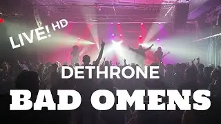 Bad Omens - Dethrone Live (HD) 2020