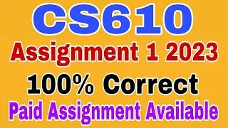 Cs610 Assignment 1 2023 || Cs610 Assignment 1 Solution 2023 || Cs610 Assignment Solution 2023