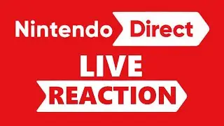 Nintendo Direct LIVE REACTION! OMG!