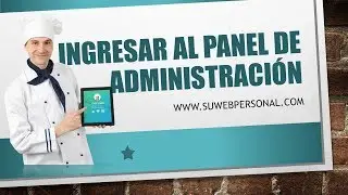 Como Ingresar a Panel de Administracion Web para Personalizar PAGINAS WEB sin Codigos