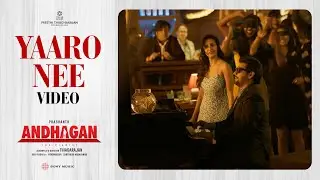 Andhagan | Yaaro Nee Video Song | Prashanth | Thiagarajan | Santhosh Narayanan