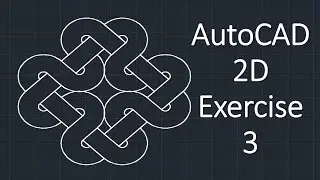 AutoCAD 2D Exercise 3