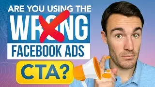 Don’t Use This Facebook Ads CTA!