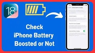 New Method: How To Check iPhone Battery Boosted or Not (2024)