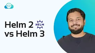 Helm 2 vs Helm 3 | Difference between Helm 2 and Helm 3 | KodeKloud