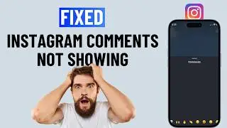 Fix Instagram Comments Not Showing or Loading