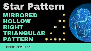 Code 114: Mirrored Hollow Right Triangular Star Pattern | Star patterns Python | 365 days of Code