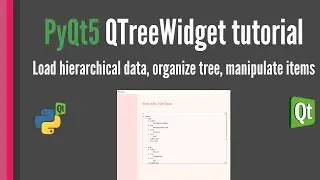 PyQt5 QTreeWidget tutorial: Load data, organize tree, access elements and parents [Tree Widget]