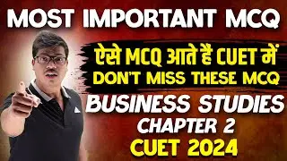 20 Most Important MCQ | Principles of management | Commerce Domain B.st. | CUET 2024 | Don't Miss it