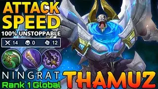 Attack Speed Build Thamuz 100% Unstoppable Carry - Top 1 Global Thamuz by N I N G R A T - MLBB