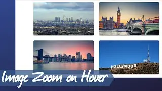 Image Zoom On Hover | CSS Image Effects | HTML CSS Tutorial