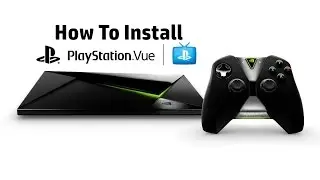 NVIDIA SHIELD TV How To Install Playstation Vue